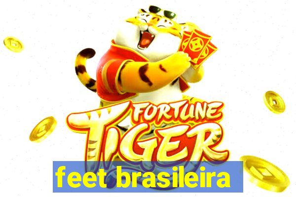 feet brasileira